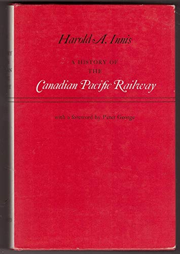 A history of the Canadian Pacific Railway 0802017045 Book Cover