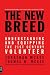 The New Breed - Second Edition: Understanding & Equipping the 21st Century Volunteer