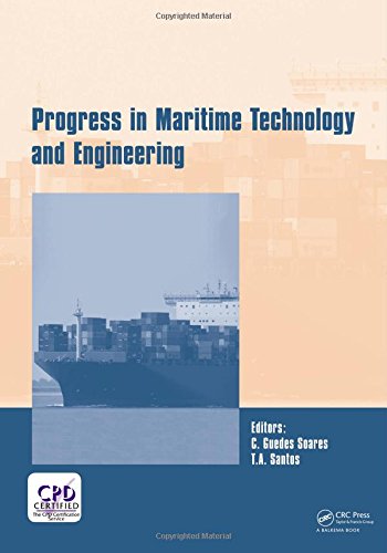 Progress in Maritime Technology and Engineering: Proceedings of the 4th International Conference on Maritime Technology and Engineering (Martech 2018), May 7-9, 2018, Lisbon, Portugal