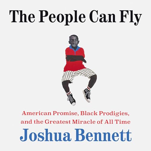 The People Can Fly Audiolivro Por Joshua Bennett capa