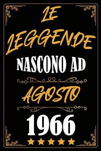 Le Leggende Nascono Ad Agosto 1966: Idea Regalo di compleanno 57 anni originale per donne e uomini / Quaderno a righe"