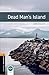 Dead Man's Island (Oxford Bookworms Library)