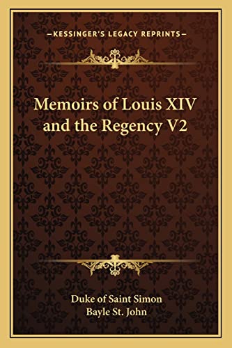 Memoirs of Louis XIV and the Regency V2