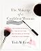 The Makeup of a Confident Woman: The Science of Beauty, the Gift of Time, and the Power of Putting Your Best Face Forward