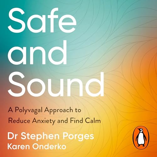Safe and Sound (Authored by Dr Stephen W. Porges, Karen Onderko) episode artwork