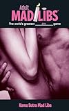 Kama Sutra Mad Libs (Adult Mad Libs)