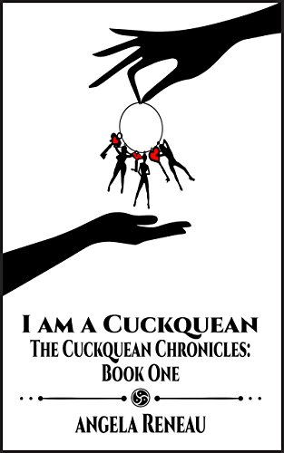 I am a Cuckquean: The Cuckquean Chronicles: Book One