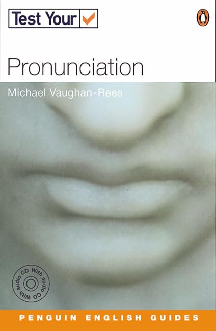 Test Your Pronunciation: Intermediate to Advanced (Penguin English)