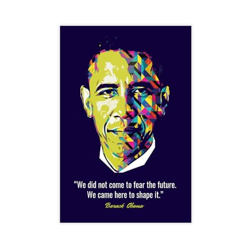 WANGCYJS Póster de Barack Obama con citas motivacionales, lienzo para decoración de dormitorio, paisaje, oficina, habitación, regalo, sin marco: 30 x 45 cm