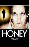 Honey (English Edition) - Daniel Erwin Cate Rawson Herausgeber: Holly Kennedy 