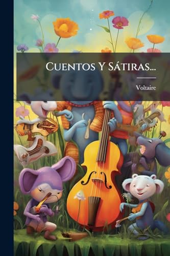 Cuentos Y Sátiras... (Spanish Edition)