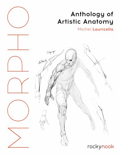 Morpho: Anthology of Artistic Anatomy (Morpho: Anatomy for Artists)