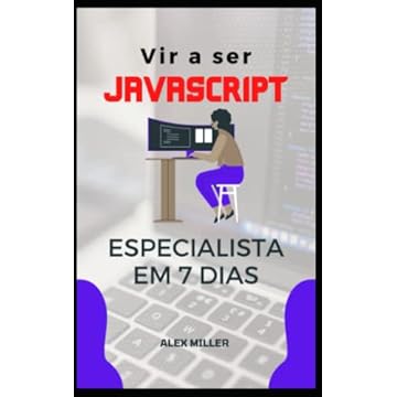 Capa do livro Vir a ser JavaScript Especialista: Vir a ser JavaScript Especialista em 7 dias