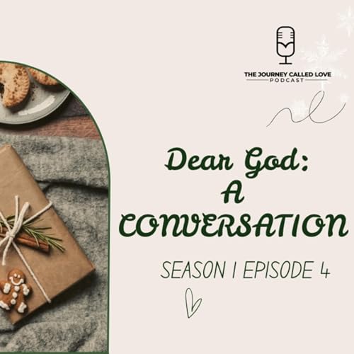 Dear God: A CONVERSATION.