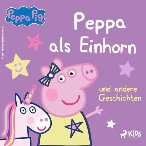Peppa Wutz - Peppa als Einhorn und andere Geschichten : Neville Astley, Mark Baker, Sabine Wagner episode artwork