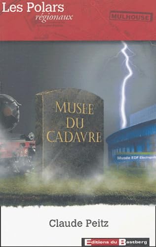 Musée du Cadavre [French] 2848230304 Book Cover