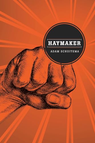 Haymaker (Switchgrass Books) view 2