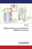 Digital Literacy and Youths' Political Activism 3659782777 Book Cover