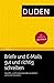 Produktbild Duden Ratgeber  Briefe und E-Mails gut und richtig schreiben: Geschäfts- und Privatkorrespondenz verständlich und korrekt formulieren