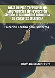 proteccion civil queretaro direccion  Tests de Plan Territorial de Emergencias de Protección Civil de la Comunidad Autónoma de Canarias (PLATECA): Colección Técnica para Bomberos