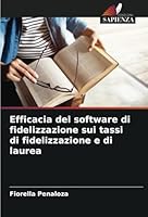 Efficacia del software di fidelizzazione sui tassi di fidelizzazione e di laurea (Italian Edition) 6208766893 Book Cover