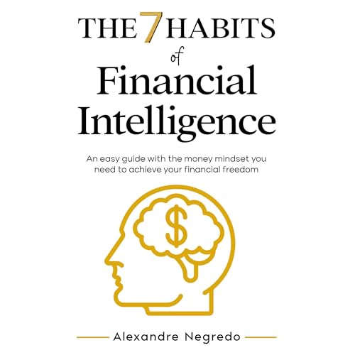 The 7 Habits of Financial Intelligence by Alexandre Negredo episode artwork