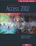  Access 2002 (The O\'Leary Series)