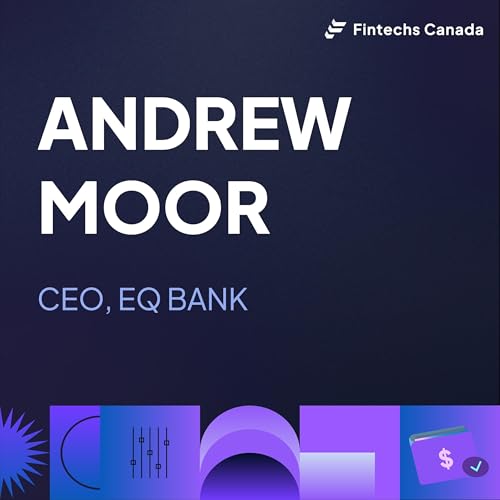 EQ Bank CEO Andrew Moor on the competition problem in banking