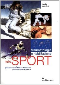 Télécharger Traumatologia, pronto soccorso e riabilitazione nello sport agonistico livre En ligne