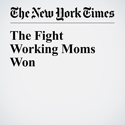 The Fight Working Moms Won cover art