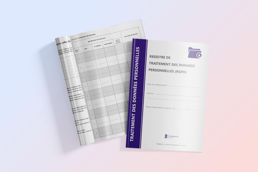 Registre de traitement des données personnelles (RGPD) - Conforme à la legislation - Obligatoire depuis le 25 mai 2018 - Format A4 - 64 pages - LEGIMEDIA ÉDITIONS