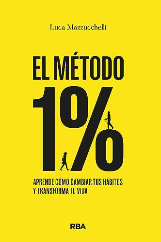 El Método 1 : Aprende Cómo Cambiar Tus Hábitos Y Transforma Tu Vida El Método 1 : Aprende Cómo Cambiar Tus Hábitos Y Transforma Tu Vida
