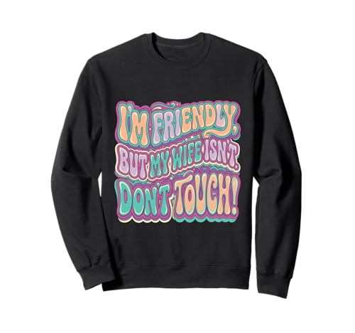 I'm Friendly But My Wife Isn't Don't Touch Funny 70s ���g�� �g���[�i�[