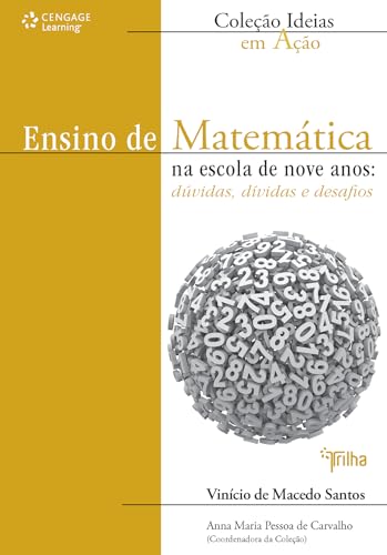 Ensino de matemática na escola de nove anos: dúvidas, dívidas e desafios