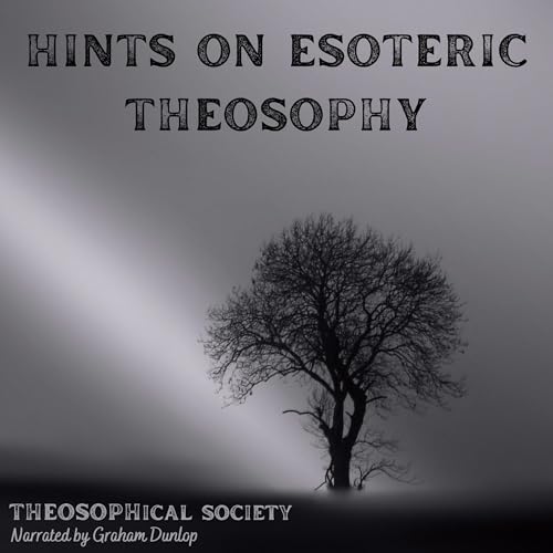 Hints on Esoteric Theosophy by Theosophical Society episode artwork