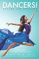 Dancers! Assume the Position : The What, the Why, and the Impact of the Kingdom Dancer in the Field 0692253416 Book Cover