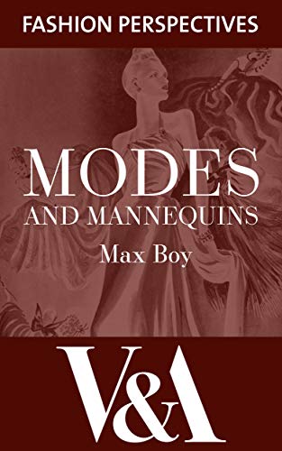 Modes and Mannequins (V&A Fashion Perspectives) (English Edition)
