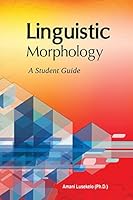 Linguistic Morphology: A Students Guide 9987735258 Book Cover