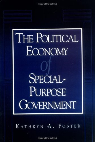 The Political Economy of Special-Purpose Government (American Governance and Public Policy series)