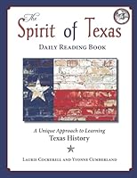 The Spirit of Texas Daily Reader: A Unique Approach to Learning Texas History 0984560939 Book Cover