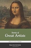 Stories of Great Artists 1938772431 Book Cover