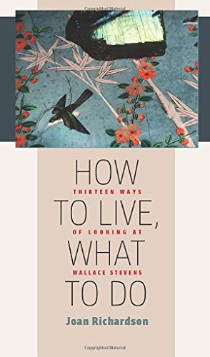 How to Live, What to Do: Thirteen Ways of Looking at Wallace Stevens Gratuit