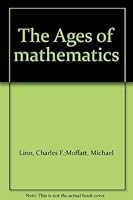 The Ages of Mathematics 0385112157 Book Cover