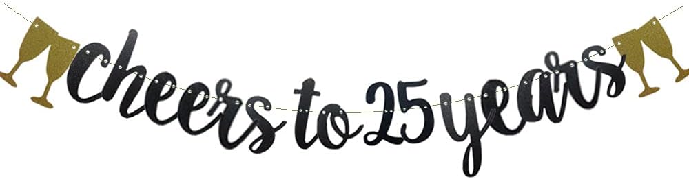 Cheers To 25 Years Banner,Pre-Strung, Black Paper Glitter Party Decorations For 25TH Wedding Anniversary 25 Years Old 25TH Birthday Party Supplies Letters Black Betteryanzi