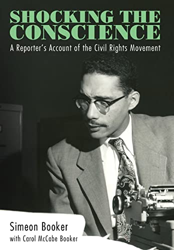 Shocking the Conscience: A Reporter's Account of the Civil Rights Movement