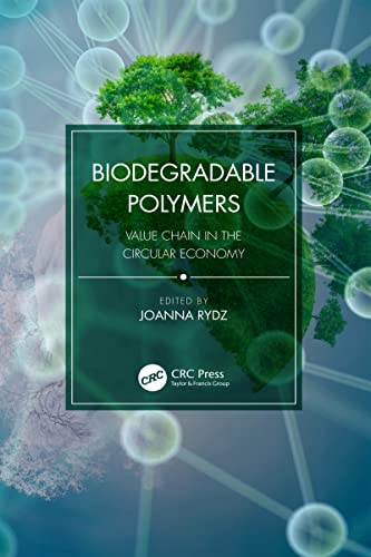 Biodegradable Polymers: Value Chain in the Circular Economy (English Edition)