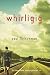Whirligig