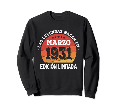 92 años Cumpleaños Las Leyendas nacen en Marzo de 1931 Sudadera