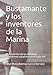 Bustamante y los inventores de la Marina: El desarrollo de las defensas submarinas espa&Atilde;&plusmn;olas en el siglo XIX (Spanish Edition)