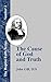 Produktbild The Cause of God and Truth: In Four Parts, with a Vindicaton of Part IV. From the Cavils, Calumnies, and Defamations, of Mr. Henry Heywood
